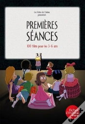 Capa do artigo Premieres Seances : 100 Films Pour Les 3-6 Ans