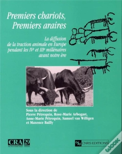 Capa do artigo Premiers Chariots, Premiers Araires ; La Diffusion De La Traction Animale En Europe Pendant Les Iv Et Iii Millénaires Avant Notre Ère