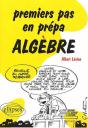 Premiers Pas En Prépa - Algèbre - Preview