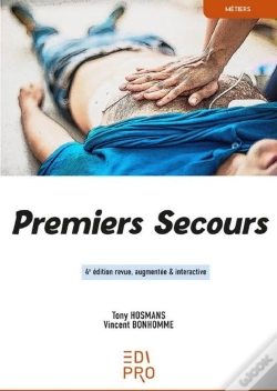 Capa do artigo Premiers Secours : 4e Édition Revue, Augmentée & Interactivese Former Aux Premiers Secours : Un Acte Citoyen (4e Édition)
