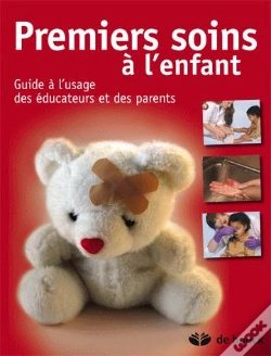 Capa do artigo Premiers Soins À L'Enfant ; Guide À L'Usage Des Éducateurs Et Des Parents