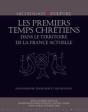 Premiers Temps Chrétiens Dans Le Territoire De La France Actuelle - Preview