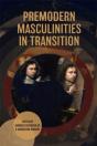 Premodern Masculinities In Transition - Preview