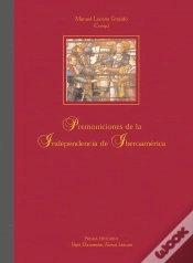 Capa do artigo Premoniciones De La Independencia De Iberoamérica