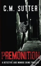 Capa do artigo Premonition: A Detective Jade Monroe Cri