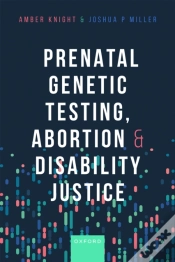 Capa do artigo Prenatal Genetic Testing, Abortion, And Disability Justice