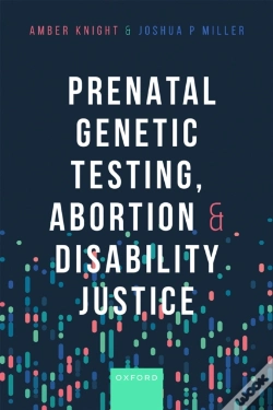 Capa do artigo Prenatal Genetic Testing, Abortion, And Disability Justice