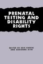 Prenatal Testing And Disability Rights - Preview