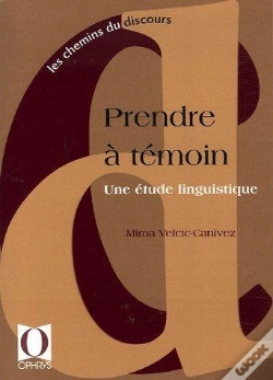 Capa do artigo Prendre À Témoin ; Une Étude Linguistique