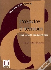 Capa do artigo Prendre À Témoin ; Une Étude Linguistique