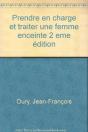 Prendre En Charge Et Traiter Une Femme Enceinte 2 Eme Edition - Preview