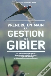 Prendre En Main La Gestion Du Gibier