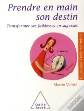 Prendre En Main Son Destin Transformer Ses Faiblesses En Sagesse