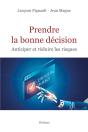 Prendre La Bonne Decision : Anticiper Et Réduire Les Risques - Preview