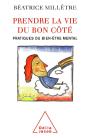 Prendre La Vie Du Bon Côté ; Pratiques Du Bien-Être Mental - Preview