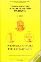 Prendre Le Pouvoir : Force Et Légitimité