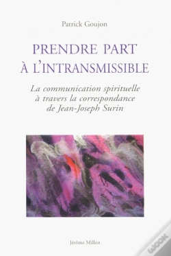 Capa do artigo Prendre Part À L'Intransmissible ; La Communication Spirituelle À Travers La Correspondance De Jean-Joseph Surin
