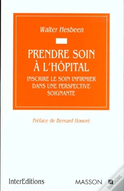 Capa do artigo Prendre Soin A L'Hopital ; Inscrire Le Soin Infirmier Dans Une Perspective Soignante