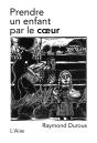 Prendre Un Enfant Par Le Coeur - Preview