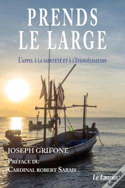 Capa do artigo Prends Le Large ; L'Appel À La Sainteté Et À L'Évangélisation