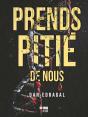 Prends Pitié De Nous - Preview