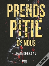 Prends Pitié De Nous