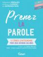 Prenez La Parole ; 10 Séances D'Autocoaching Pour Oser Défendre Ses Idées - Preview