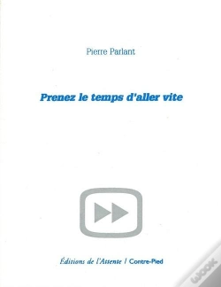Capa do artigo Prenez Le Temps D'Aller Vite