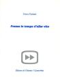 Prenez Le Temps D'Aller Vite - Preview