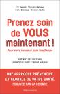 Prenez Soin De Vous Maintenant ! Pour Vivre Heureux Plus Longtemps - Preview