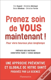 Prenez Soin De Vous Maintenant ! Pour Vivre Heureux Plus Longtemps