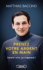 Prenez Votre Argent En Main : Devenir Riche, Ça S'Apprend ! - Preview