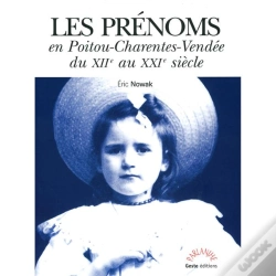 Capa do artigo Prénoms En Poitou-Charentes-Vendée Du Xiie Au Xxie Siècle