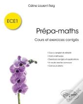 Prépa-Maths ; Ece1 ; Cours Et Exercices Corrigés