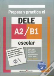 Prepara Y Practica El Dele A2/B1 Escolar