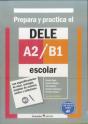 Prepara Y Practica El Dele A2/B1 Escolar - Preview
