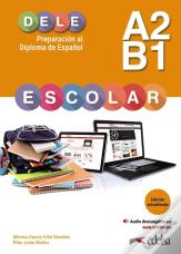 Preparacion Al Dele Escolar A2/B1 Edicion Actualizada