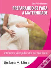 Preparando-Se Para A Maternidade