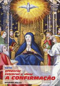 Capa do artigo Preparar, celebrar e viver a confirmação