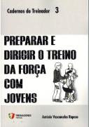 Preparar e Dirigir o Treino da Força com Jovens