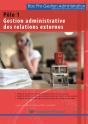 Préparation À La Certification Intermédiaire Pôle 1 ; Gestion Administrative Des Relations Externes ; Bac Pro Ga ; Livre De L'Élève - Preview