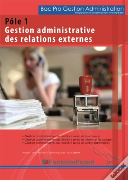 Capa do artigo Préparation À La Certification Intermédiaire Pôle 1 ; Gestion Administrative Des Relations Externes ; Bac Pro Ga ; Livre De L'Élève