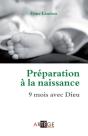 Préparation À La Naissance ; 9 Mois Avec Dieu - Preview