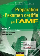 Préparation À L'Examen Certifié Par L'Amf Tome 2 ; Connaissances Techniques
