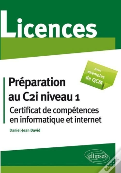 Capa do artigo Préparation Au C2i Niveau 1 ; Certificat De Compétences En Informatique & Internet ; Licences Avec Qcm