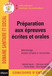 Préparation Aux Épreuves Écrites Et Orales - Aide-Soignant, Auxiliaire De Puériculture