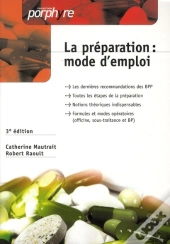 Preparation : Mode D Emploi 3e Ed