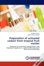 Capa do artigo Preparation Of Activated Carbon From Tropical Fruit Wastes