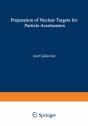 Preparation Of Nuclear Targets For Particle Accelerators - Preview