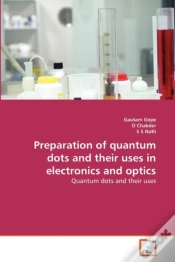 Capa do artigo Preparation Of Quantum Dots And Their Uses In Electronics And Optics